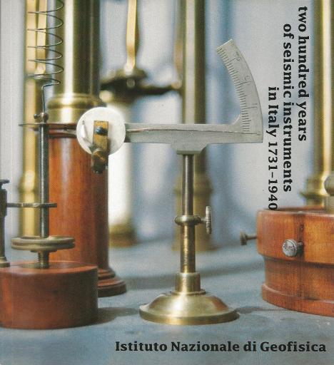 Ferrari G. (1992). Two hundred years of seismic instruments in Italy 1731-1940. vol. 1, Bologna. ING - SGA