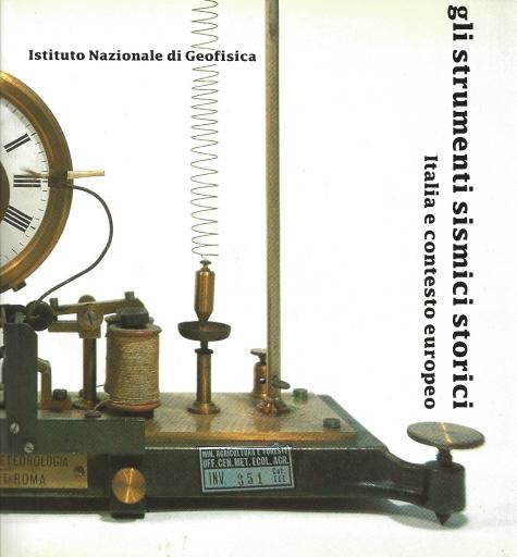 Ferrari G. (1990). Gli strumenti sismici storici. Italia e contesto europeo. Historical seismic instruments. Italy and the European framework. vol. 1, Bologna:SGA Storia - Geofisica - Ambiente